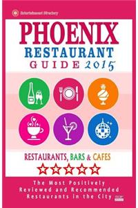 Phoenix Restaurant Guide 2015