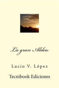 La Gran Aldea