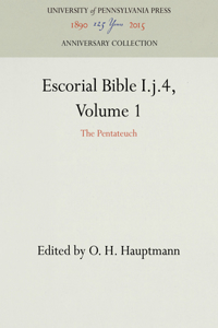 Escorial Bible I.J.4, Volume 1