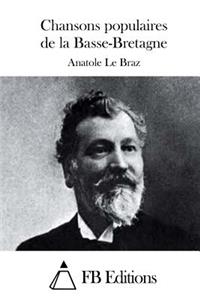 Chansons populaires de la Basse-Bretagne