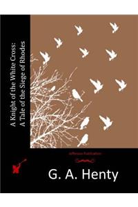 A Knight of the White Cross