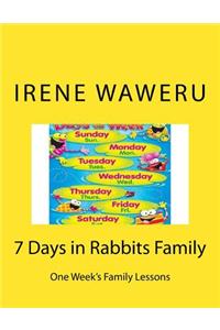 7 Days in Rabbits Family