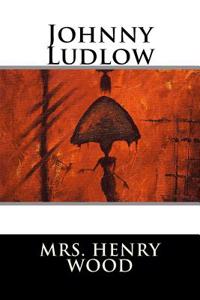 Johnny Ludlow: Sixth Series