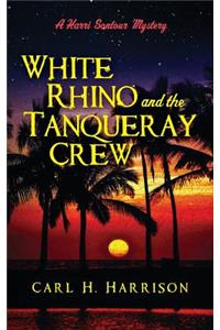 White Rhino and the Tanqueray Crew