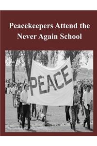 Peacekeepers Attend the Never Again School