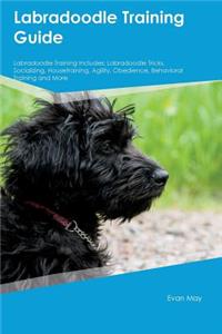 Labradoodle Training Guide Labradoodle Training Includes