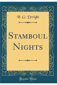 Stamboul Nights (Classic Reprint)