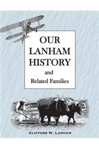Our LANHAM History