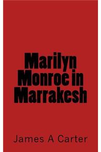 Marilyn Monroe in Marrakesh