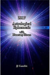 2017 Astrological Ephemeris with Planetary Hours