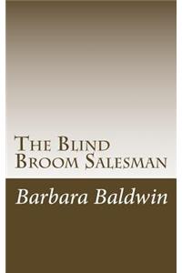 The Blind Broom Salesman