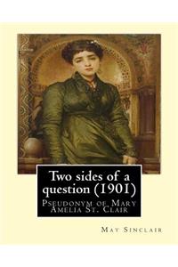 Two sides of a question (1901). By