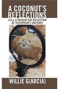 A Coconut'S Reflections