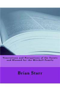 Venerations and Navigations of the Saints and Blessed for the Mitchell Family