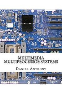 Multimedia Multiprocessor Systems