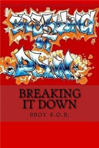 Breaking It Down