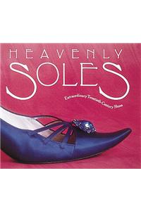 Heavenly Soles: Extraordinary 20th Century Shoes