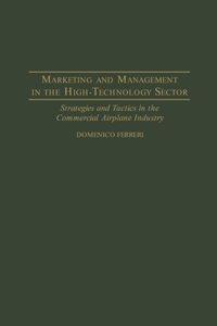 Marketing and Management in the High-Technology Sector