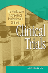 The Healthcare Compliance Professional's Guide to Clinical Trials