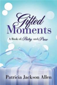 Gifted Moments