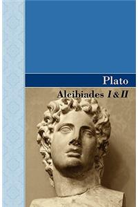 Alcibiades I & II