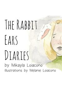 The Rabbit Ears Diaries