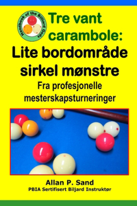 Tre vant carambole - Lite bordområde sirkel mønstre