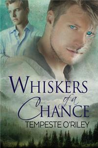 Whiskers of a Chance Volume 1