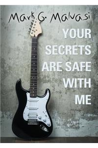 Your Secrets Are Safe with Me