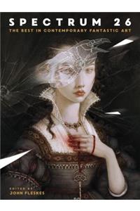 Spectrum 26: The Best in Contemporary Fantastic Art
