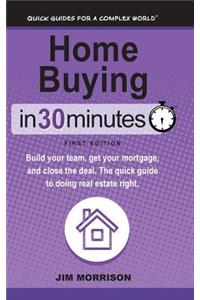 Home Buying in 30 Minutes