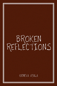 Broken Reflections