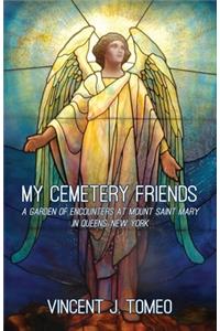 My Cemetery Friends