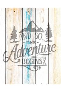 And So The Adventure Begins