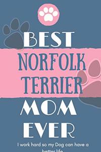 Best Norfolk Terrier Mom Ever Notebook Gift
