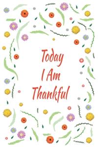 Today I Am Thankful