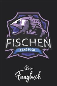 Mein Fangbuch: Fischen Fangbuch Fisch Emblem Angler - Angelbuch - Fangbuch zum ausfüllen + Spruchsammlung - 120 Seiten (DIN A5/15x22cm) Glanz Cover - Anglersport, 