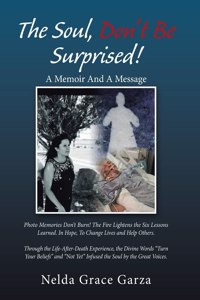 Soul, Don't Be Surprised!: A Memoir and a Message