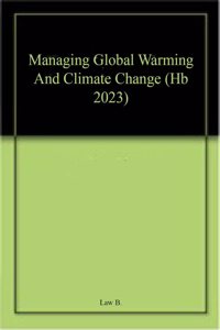 Managing Global Warming And Climate Change (Hb 2023)