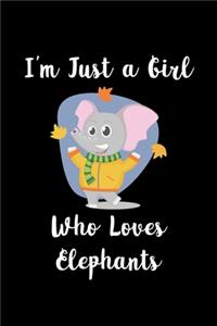 Just A Girl Who Loves Elephants