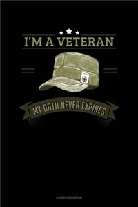 I'm A Veteran My Oath Never Expires