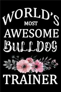 World's Most Awesome Bulldog Trainer