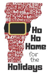 Ho Ho Home for the Holidays