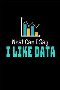 What I Can Say I Like Data
