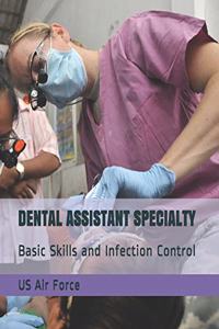 Dental Assistant Specialty