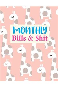 Monthly Bills & $hit