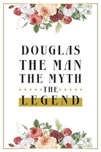Douglas The Man The Myth The Legend