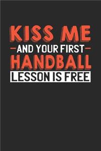 Kiss me and your first Handball lesson is free