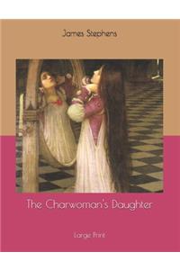 The Charwoman's Daughter