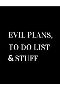 Evil Plans And Stuff Notebook